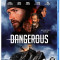 Dangerous